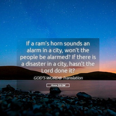 Picture 05 - Amos 3:6 GW - If a ram’s horn sounds an alarm in a city, - Bible Verse Picture