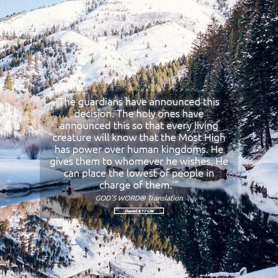 Picture 05 - Daniel 4:17 GW - The guardians have announced this decision. The - Bible Verse Picture