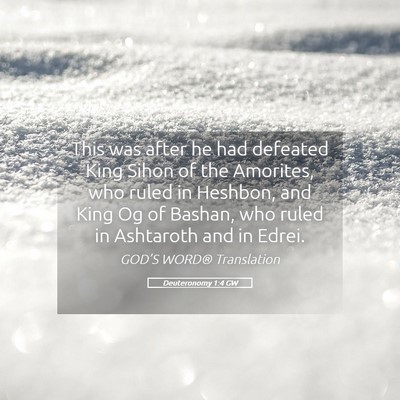 Picture 05 - Deuteronomy 1:4 GW - This was after he had defeated King Sihon of the - Bible Verse Picture