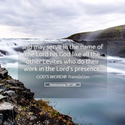 Picture 05 - Deuteronomy 18:7 GW - and may serve in the name of the Lord his God - Bible Verse Picture