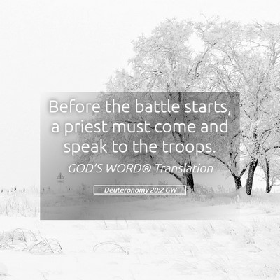 Picture 05 - Deuteronomy 20:2 GW - Before the battle starts, a priest must come and - Bible Verse Picture