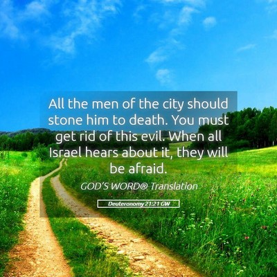 Picture 05 - Deuteronomy 21:21 GW - All the men of the city should stone him to - Bible Verse Picture