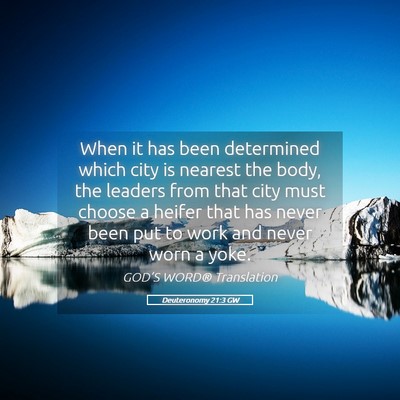 Picture 05 - Deuteronomy 21:3 GW - When it has been determined which city is nearest - Bible Verse Picture