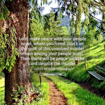 Picture 05 - Deuteronomy 21:8 GW - Lord, make peace with your people Israel, whom - Bible Verse Picture