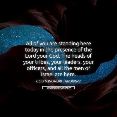 Picture 05 - Deuteronomy 29:10 GW - All of you are standing here today in the - Bible Verse Picture