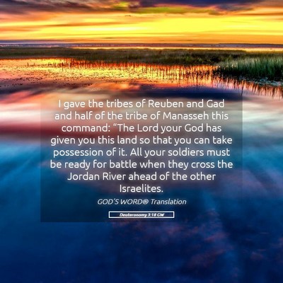 Picture 05 - Deuteronomy 3:18 GW - I gave the tribes of Reuben and Gad and half of - Bible Verse Picture