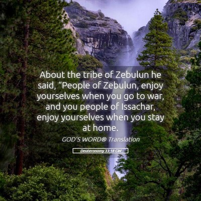 Picture 05 - Deuteronomy 33:18 GW - About the tribe of Zebulun he said, “People of - Bible Verse Picture