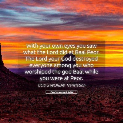 Picture 05 - Deuteronomy 4:3 GW - With your own eyes you saw what the Lord did at - Bible Verse Picture