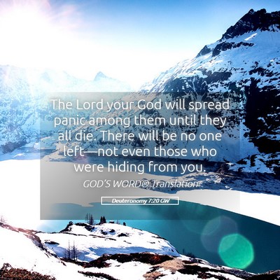 Picture 05 - Deuteronomy 7:20 GW - The Lord your God will spread panic among them - Bible Verse Picture