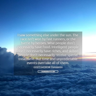 Picture 05 - Ecclesiastes 9:11 GW - I saw something else under the sun. The race - Bible Verse Picture