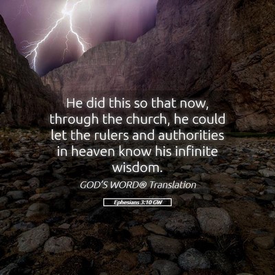 Picture 05 - Ephesians 3:10 GW - He did this so that now, through the church, he - Bible Verse Picture