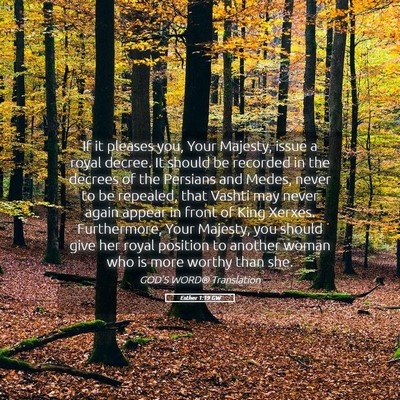 Picture 05 - Esther 1:19 GW - If it pleases you, Your Majesty, issue a royal - Bible Verse Picture
