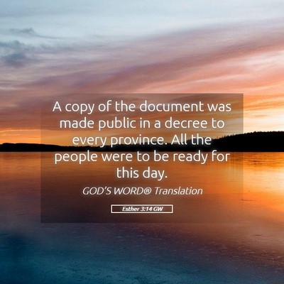Picture 05 - Esther 3:14 GW - A copy of the document was made public in a - Bible Verse Picture