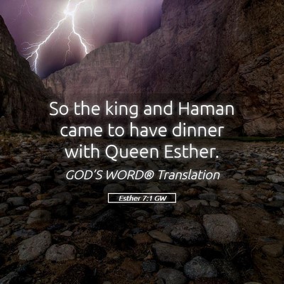Picture 05 - Esther 7:1 GW - So the king and Haman came to have dinner with - Bible Verse Picture