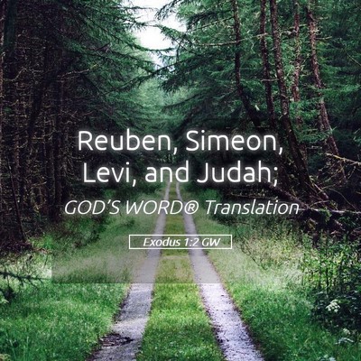 Picture 05 - Exodus 1:2 GW - Reuben, Simeon, Levi, and - Bible Verse Picture