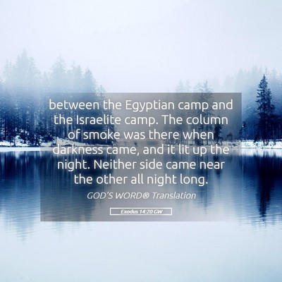 Picture 05 - Exodus 14:20 GW - between the Egyptian camp and the Israelite camp. - Bible Verse Picture