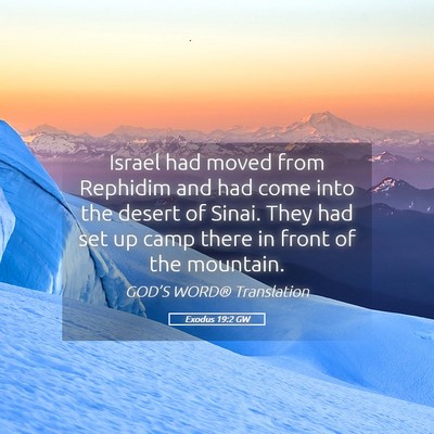 Picture 05 - Exodus 19:2 GW - Israel had moved from Rephidim and had come into - Bible Verse Picture