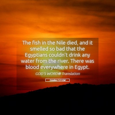 Picture 05 - Exodus 7:21 GW - The fish in the Nile died, and it smelled so bad - Bible Verse Picture