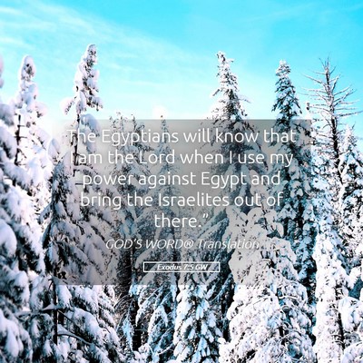 Picture 05 - Exodus 7:5 GW - The Egyptians will know that I am the Lord when I - Bible Verse Picture
