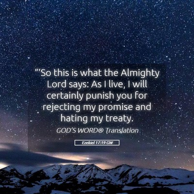 Picture 05 - Ezekiel 17:19 GW - “‘So this is what the Almighty Lord says: As - Bible Verse Picture