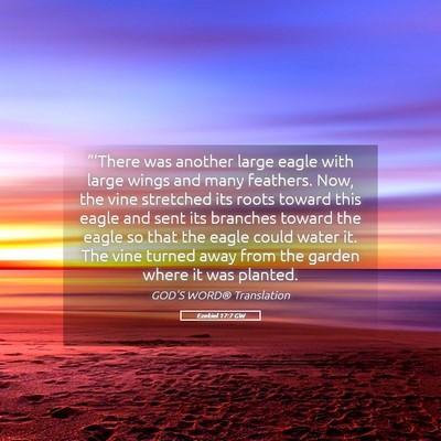 Picture 05 - Ezekiel 17:7 GW - “‘There was another large eagle with large - Bible Verse Picture