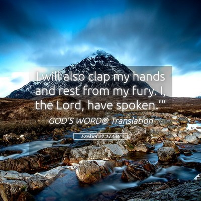 Picture 05 - Ezekiel 21:17 GW - I will also clap my hands and rest from my fury. - Bible Verse Picture