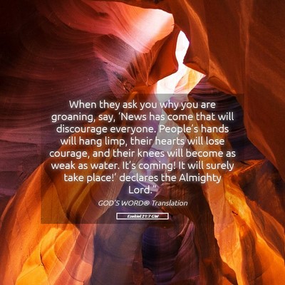 Picture 05 - Ezekiel 21:7 GW - When they ask you why you are groaning, say, - Bible Verse Picture