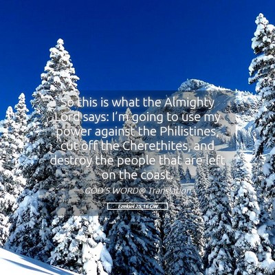 Picture 05 - Ezekiel 25:16 GW - So this is what the Almighty Lord says: I’m - Bible Verse Picture