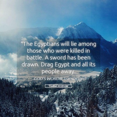 Picture 05 - Ezekiel 32:20 GW - “The Egyptians will lie among those who were - Bible Verse Picture