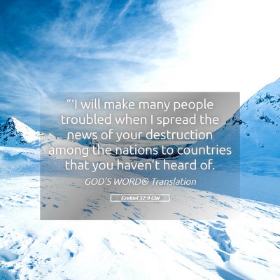 Picture 05 - Ezekiel 32:9 GW - “‘I will make many people troubled when I - Bible Verse Picture