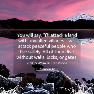 Picture 05 - Ezekiel 38:11 GW - You will say, “I’ll attack a land with - Bible Verse Picture