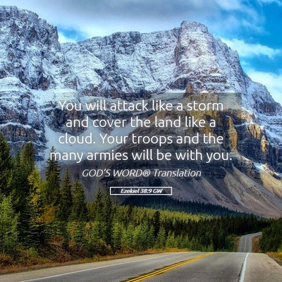 Picture 05 - Ezekiel 38:9 GW - You will attack like a storm and cover the land - Bible Verse Picture