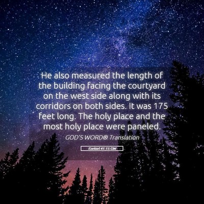 Picture 05 - Ezekiel 41:15 GW - He also measured the length of the building - Bible Verse Picture