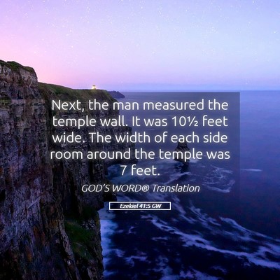 Picture 05 - Ezekiel 41:5 GW - Next, the man measured the temple wall. It was - Bible Verse Picture
