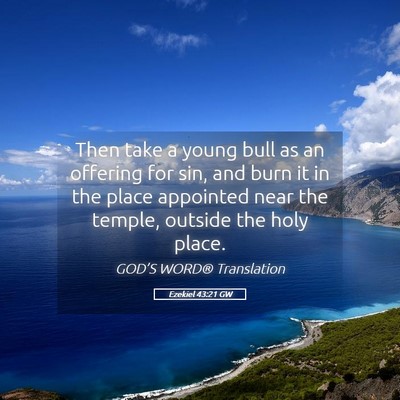 Picture 05 - Ezekiel 43:21 GW - Then take a young bull as an offering for sin, - Bible Verse Picture
