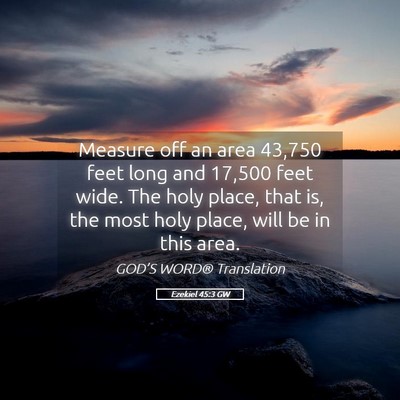 Picture 05 - Ezekiel 45:3 GW - Measure off an area 43,750 feet long and 17,500 - Bible Verse Picture
