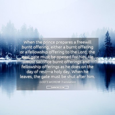 Picture 05 - Ezekiel 46:12 GW - When the prince prepares a freewill burnt - Bible Verse Picture