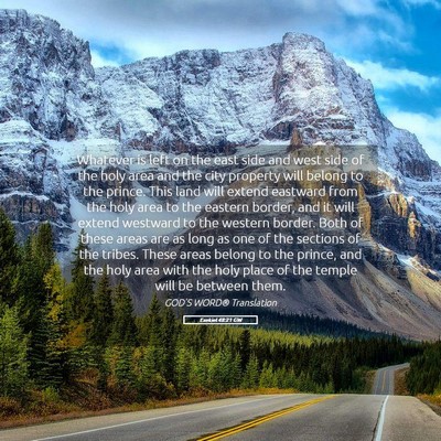 Picture 05 - Ezekiel 48:21 GW - Whatever is left on the east side and west side - Bible Verse Picture