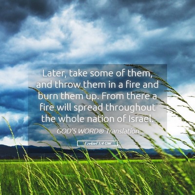 Picture 05 - Ezekiel 5:4 GW - Later, take some of them, and throw them in a - Bible Verse Picture
