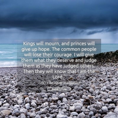 Picture 05 - Ezekiel 7:27 GW - Kings will mourn, and princes will give up hope. - Bible Verse Picture