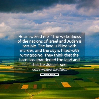 Picture 05 - Ezekiel 9:9 GW - He answered me, “The wickedness of the nations - Bible Verse Picture