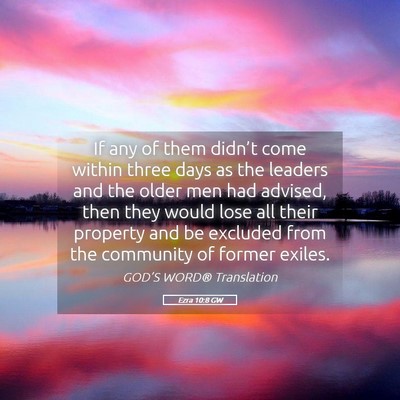 Picture 05 - Ezra 10:8 GW - If any of them didn’t come within three days as - Bible Verse Picture
