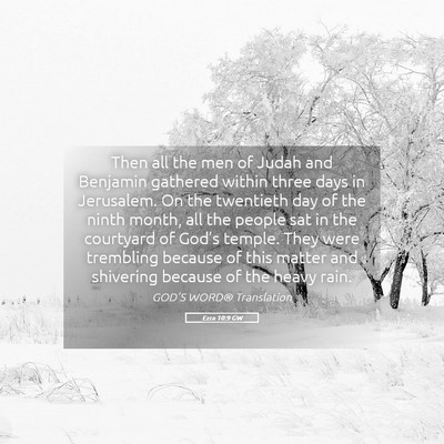 Picture 05 - Ezra 10:9 GW - Then all the men of Judah and Benjamin gathered - Bible Verse Picture
