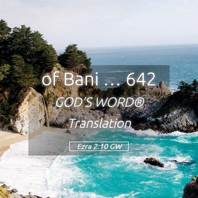 Picture 05 - Ezra 2:10 GW - of Bani … - Bible Verse Picture
