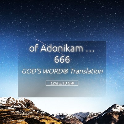 Picture 05 - Ezra 2:13 GW - of Adonikam … - Bible Verse Picture