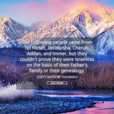 Picture 05 - Ezra 2:59 GW - The following people came from Tel Melah, Tel - Bible Verse Picture