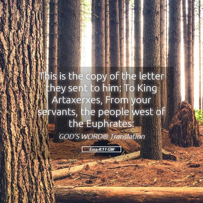 Picture 05 - Ezra 4:11 GW - This is the copy of the letter they sent to him: - Bible Verse Picture