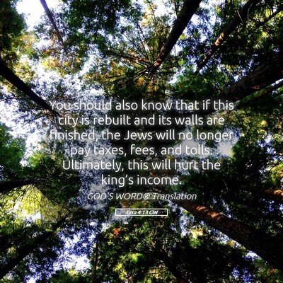 Picture 05 - Ezra 4:13 GW - You should also know that if this city is rebuilt - Bible Verse Picture