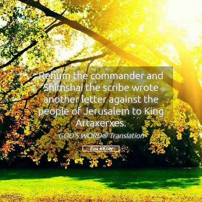 Picture 05 - Ezra 4:8 GW - Rehum the commander and Shimshai the scribe wrote - Bible Verse Picture