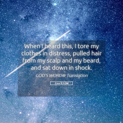 Picture 05 - Ezra 9:3 GW - When I heard this, I tore my clothes in distress, - Bible Verse Picture